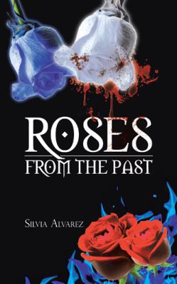Roses from the Past 1481731076 Book Cover