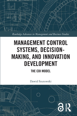 Management Control Systems, Decision-Making, an... 1032103752 Book Cover