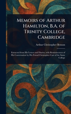 Memoirs of Arthur Hamilton, B.A. of Trinity Col... 1023104113 Book Cover