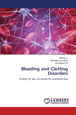 Bleeding and Clotting Disorders 6207996062 Book Cover