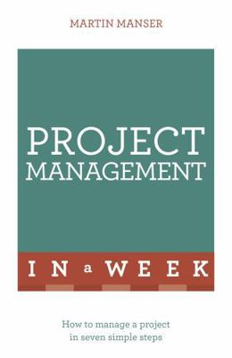 Project Management in a Week 1473610265 Book Cover