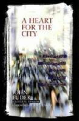 A Heart for the City: Effective Ministries to t... 0802491006 Book Cover