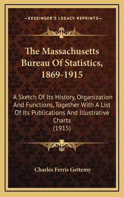 The Massachusetts Bureau Of Statistics, 1869-19... [French] 1165553597 Book Cover