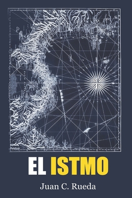 El Istmo [Spanish] B0H1ZCLT23 Book Cover