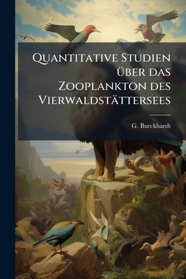 Quantitative Studien über das Zooplankton des V... [German] 1275453430 Book Cover