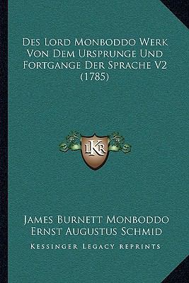 Des Lord Monboddo Werk Von Dem Ursprunge Und Fo... [German] 1166062945 Book Cover