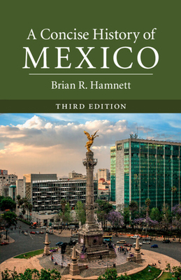 A Concise History of Mexico, Third Edition 131662661X Book Cover