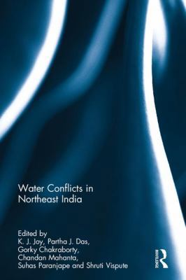 Water Conflicts in Northeast India 1138697257 Book Cover