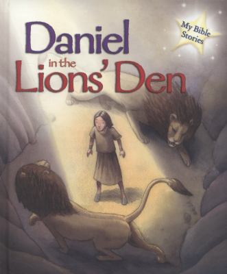 My Bible Stories: Daniel in the Lions' Den 1848988176 Book Cover