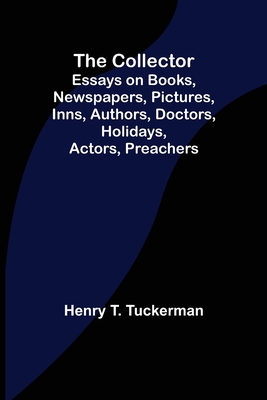 The Collector; Essays on Books, Newspapers, Pic... 9355753497 Book Cover