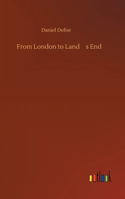 From London to Land's End 3734059038 Book Cover