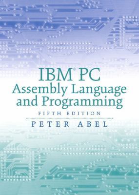 IBM PC Assembly Language and Programming (5th E... 013030655X Book Cover