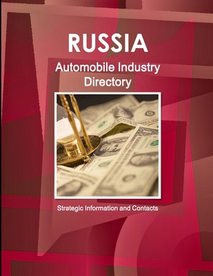 Russia Automobile Industry Directory - Strategi... 1438740247 Book Cover