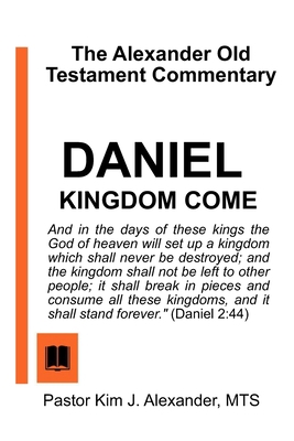 The Alexander Old Testament Commentary: Daniel:... B08H6NQHRG Book Cover