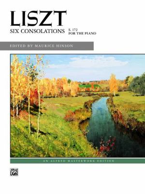 Liszt -- Six Consolations (Alfred Masterwork Ed... 0739033093 Book Cover