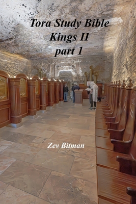 Tora Study Bible: Kings II part 1 B0D8W9RLBZ Book Cover
