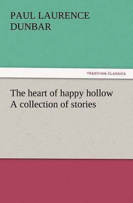 The Heart of Happy Hollow a Collection of Stories 3847217720 Book Cover