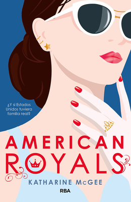 American Royals (Spanish Edition) [Spanish] 8427216505 Book Cover