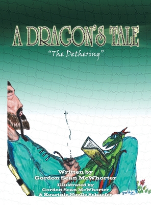 A Dragon's Tale: "The Dethering" 1599261898 Book Cover