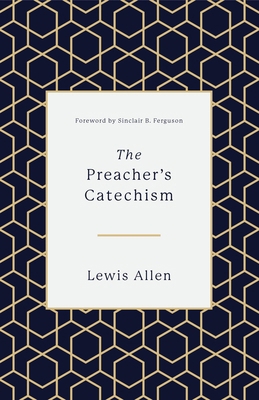 The Preacher's Catechism 1433559358 Book Cover