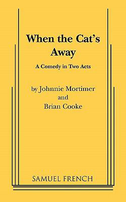 When the Cat's Away 0573691312 Book Cover