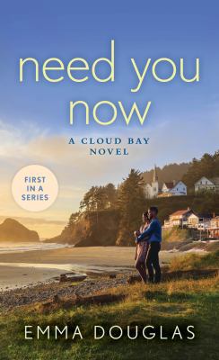 Need You Now: A Cloud Bay Novel 125011098X Book Cover