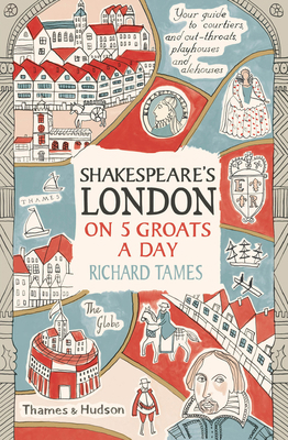 Shakespeare's London on 5 Groats a Day (Pocket ... 0500293864 Book Cover