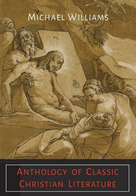 Anthology of Classic Christian Literature 1614279713 Book Cover