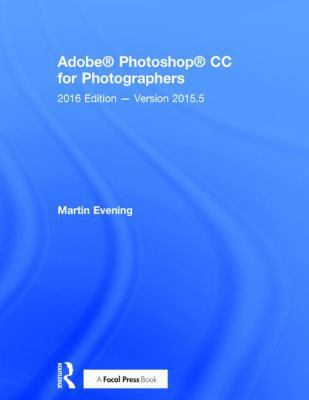 Adobe Photoshop CC for Photographers: 2016 Edit... 1138229733 Book Cover