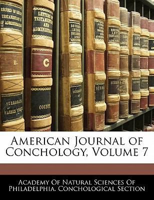 American Journal of Conchology, Volume 7 1142909239 Book Cover