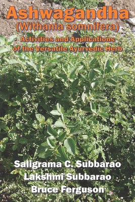 Ashwagandha (Withania somnifera): Activities an... 0984381236 Book Cover