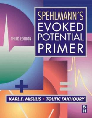 Spehlmann's Evoked Potential Primer 0750673338 Book Cover