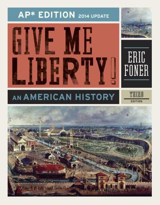 Give Me Liberty!: An American History 0393263401 Book Cover