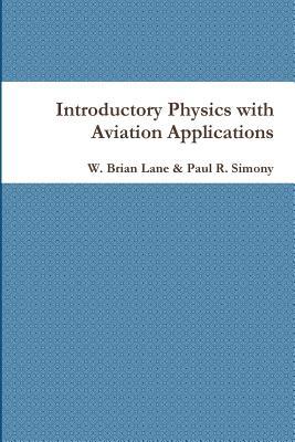 Introductory Physics with Aviation Applications 1105537250 Book Cover