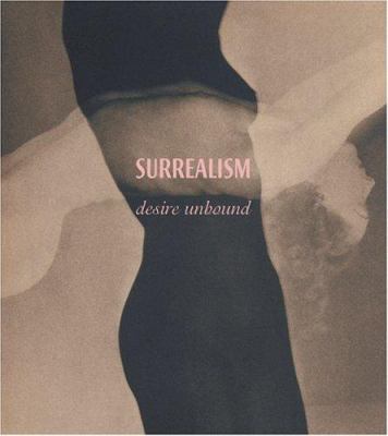 Surrealism: Desire Unbound 0691090645 Book Cover