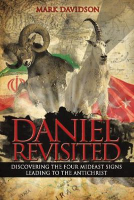 Daniel Revisited: Discovering the Four Mideast ... 1490815139 Book Cover