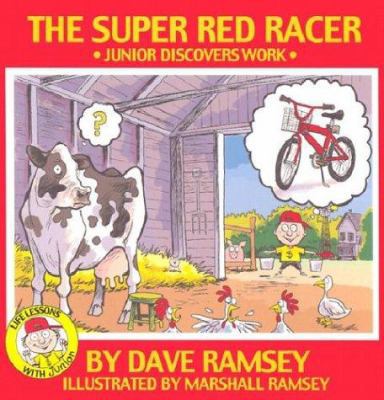 The Super Red Racer: Junior Discovers Work 0972632301 Book Cover