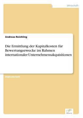 Die Ermittlung der Kapitalkosten für Bewertungs... [German] 3838655400 Book Cover