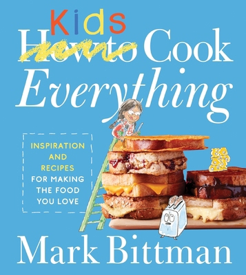 How to Cook Everything Kids 0544790324 Book Cover