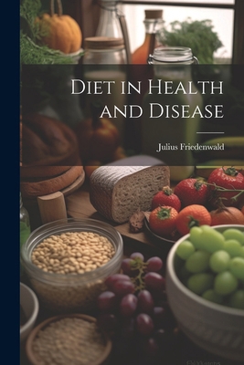 Diet in Health and Disease 1022471724 Book Cover