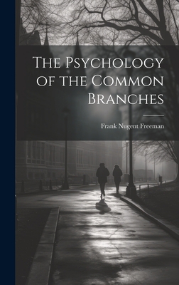 The Psychology of the Common Branches 102082705X Book Cover