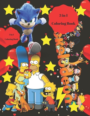 3 in 1 Coloring Book: Sonic the Hedgehog, Simpsons, The Splat 90s, Coloring Book for Kids and Adults with Fun, Easy, and Relaxing B088BDC7MG Book Cover