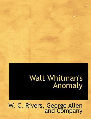 Walt Whitman's Anomaly 1140297090 Book Cover