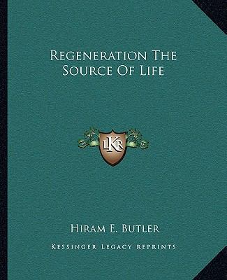 Regeneration The Source Of Life 1162875283 Book Cover