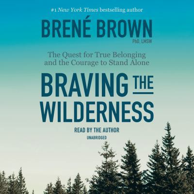 Braving the Wilderness: The Quest for True Belo... 052549488X Book Cover