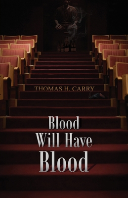 Blood Will Have Blood            Book Cover