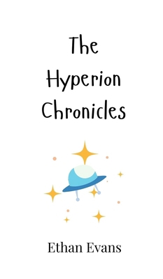 The Hyperion Chronicles 9908004166 Book Cover