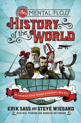 The Mental Floss History of the World: An Irrev... 0060784776 Book Cover
