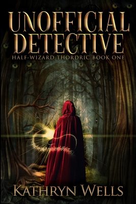Unofficial Detective: Large Print Edition [Large Print] 1034279645 Book Cover