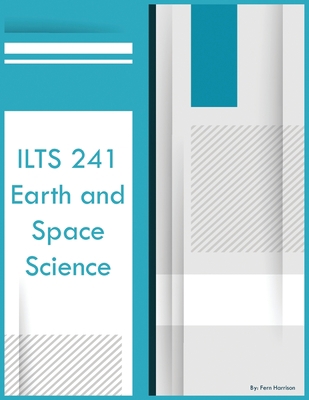 ILTS 241 Earth and Space Science 1088019803 Book Cover